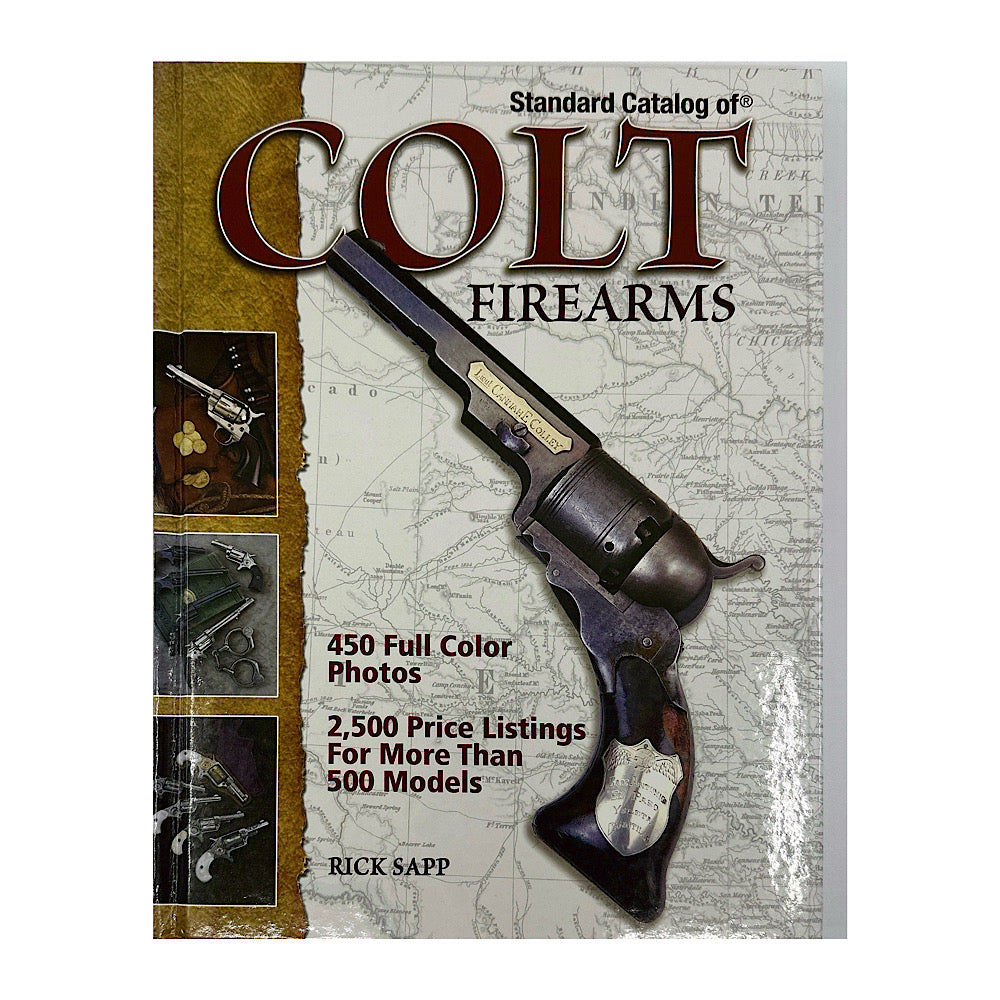 The standard Catalog of Colt firearms Rick SAPP H.C. - Canada Brass - 