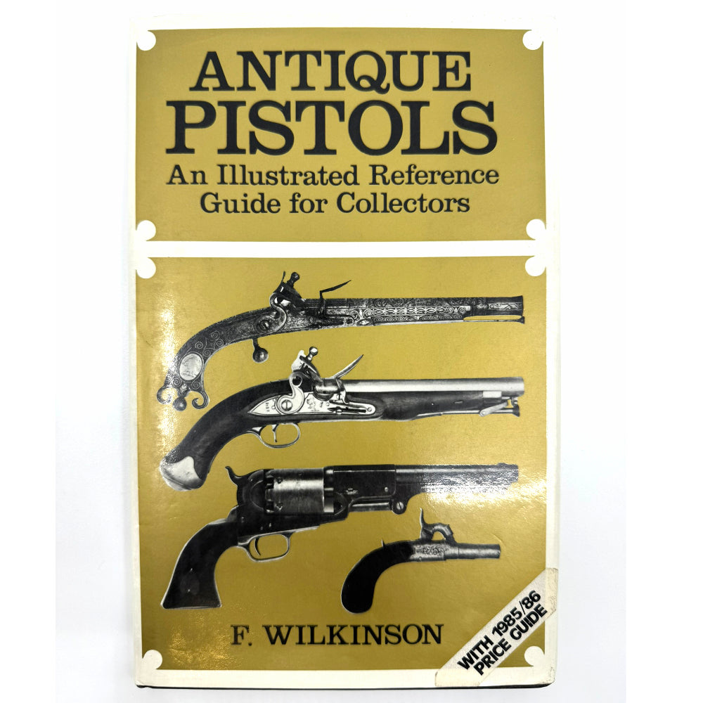 Antique Pistols: An Illustrated Reference Guide for Collectors - Canada Brass - 