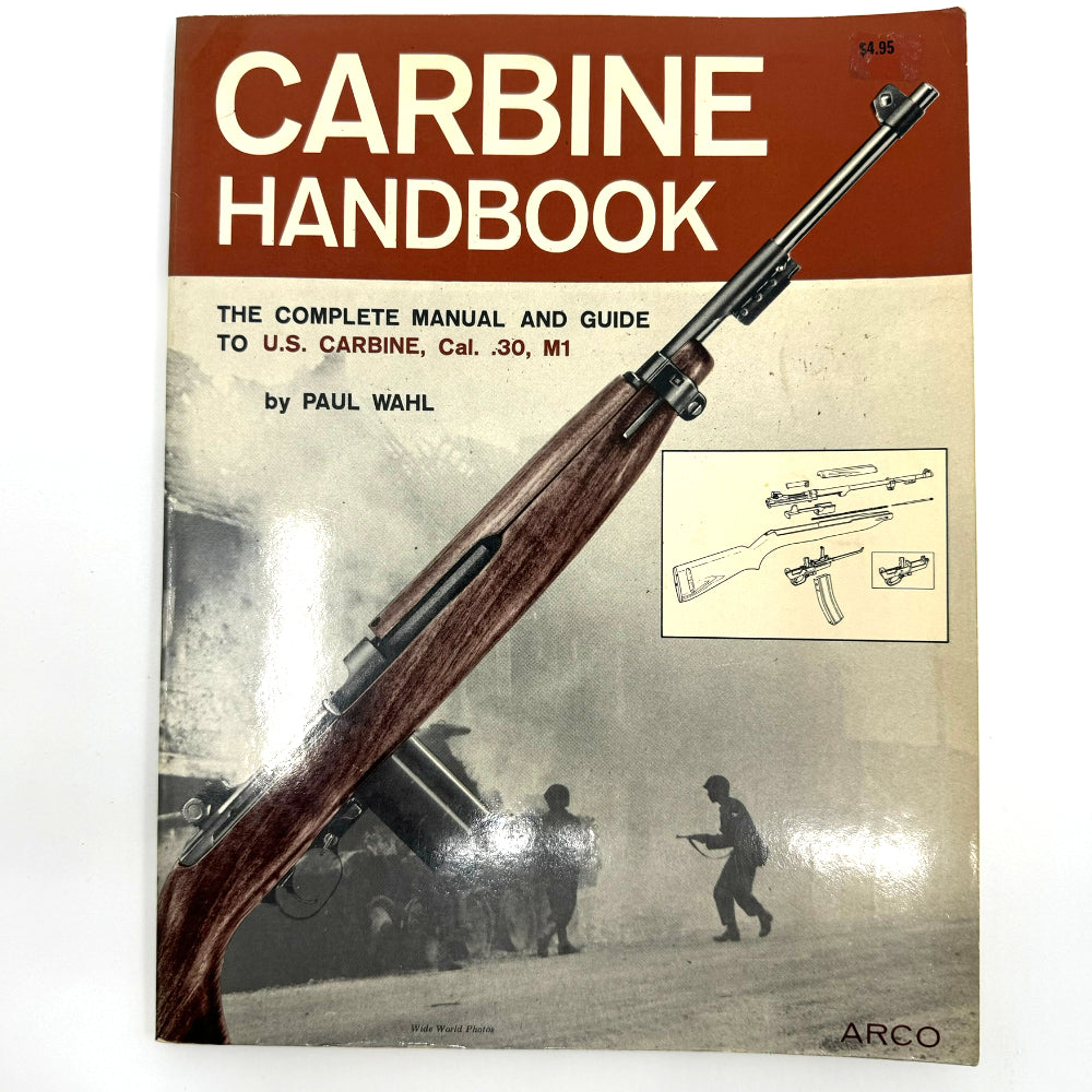 Carbine Handbook: The Complete Manual and Guide to U.S. Carbine, Cal. .30, M1 - Canada Brass - 