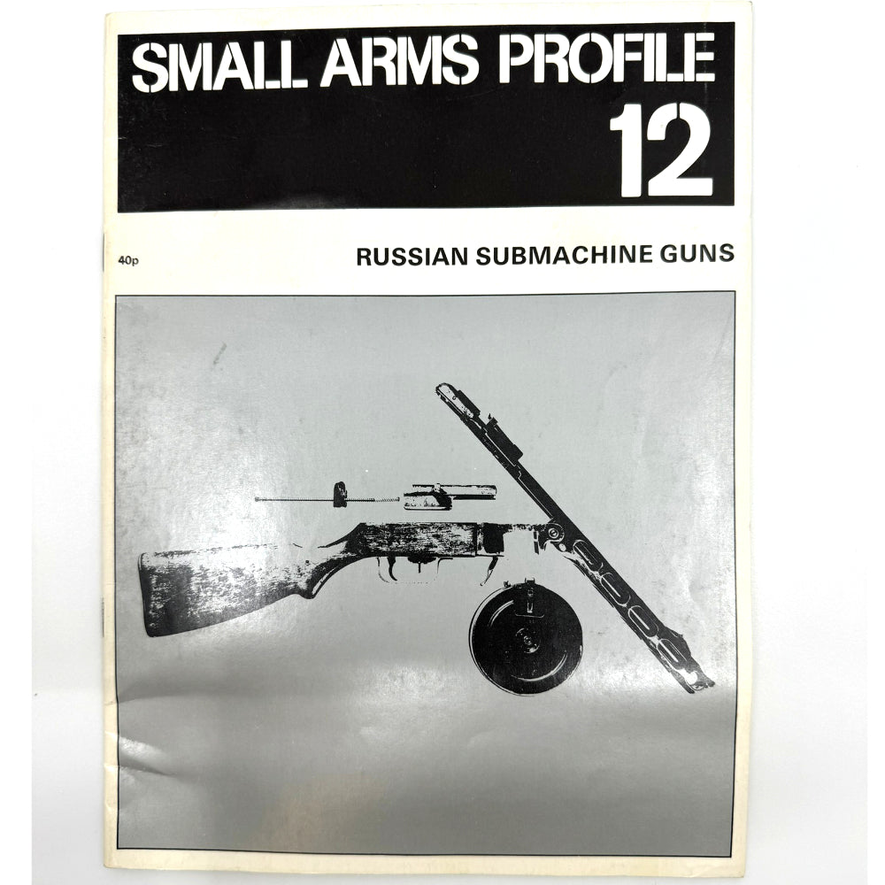 Small Arms Profile 12 Russian Submachine Guns - Canada Brass - 