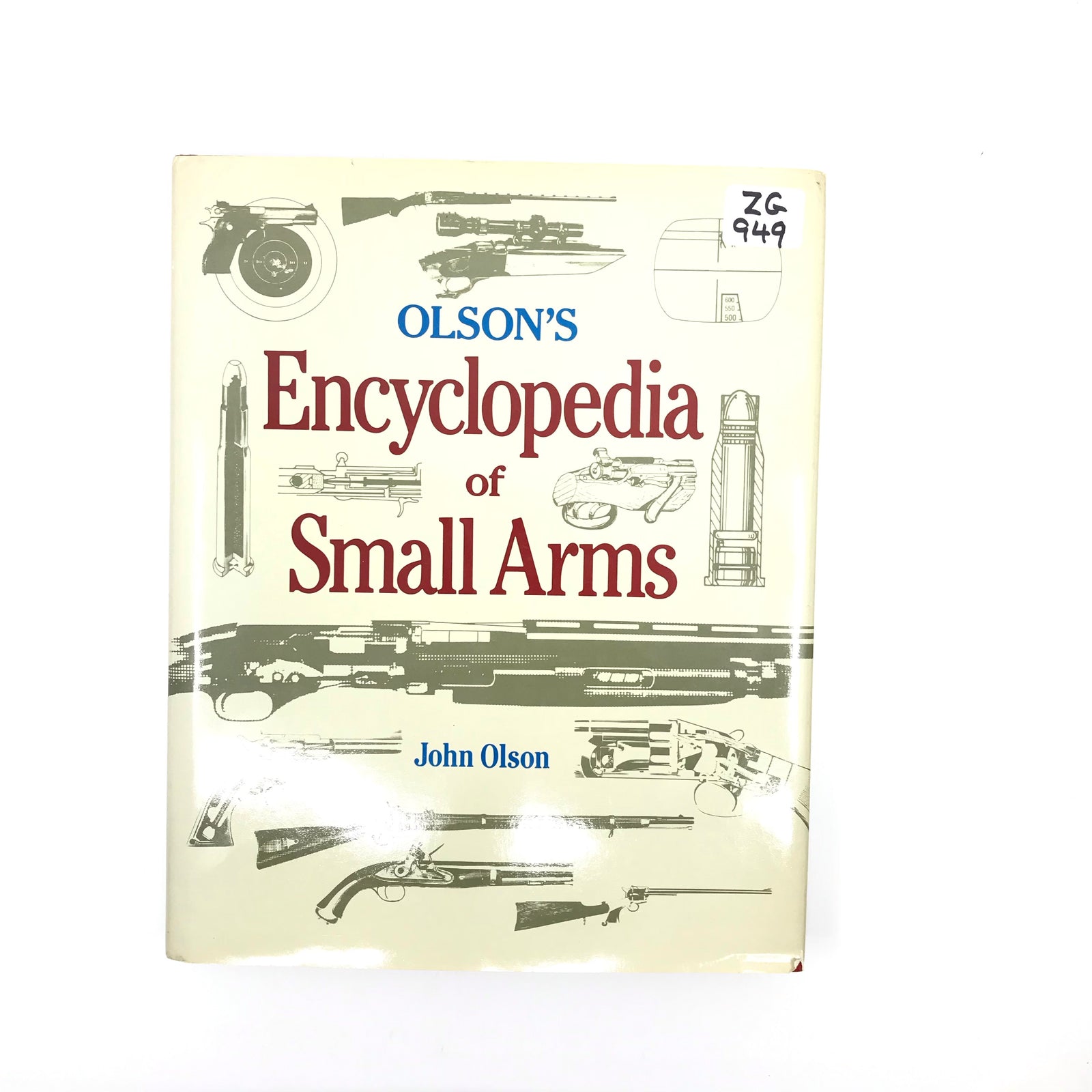 Olson's Encyclopedia of Small Arms John Olson HC 262pgs
