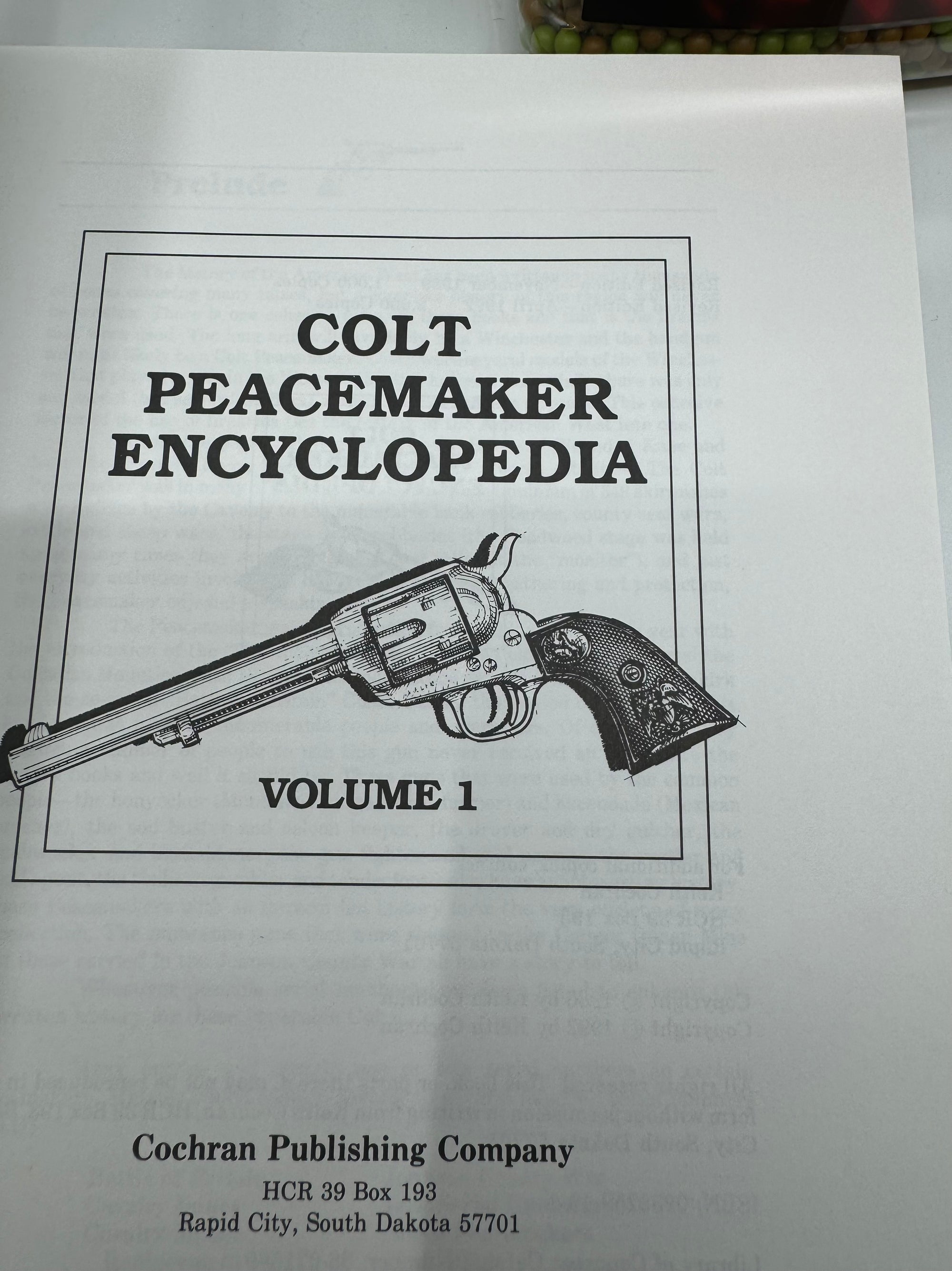 Colt Peacemaker Encyclopedia Volume 1