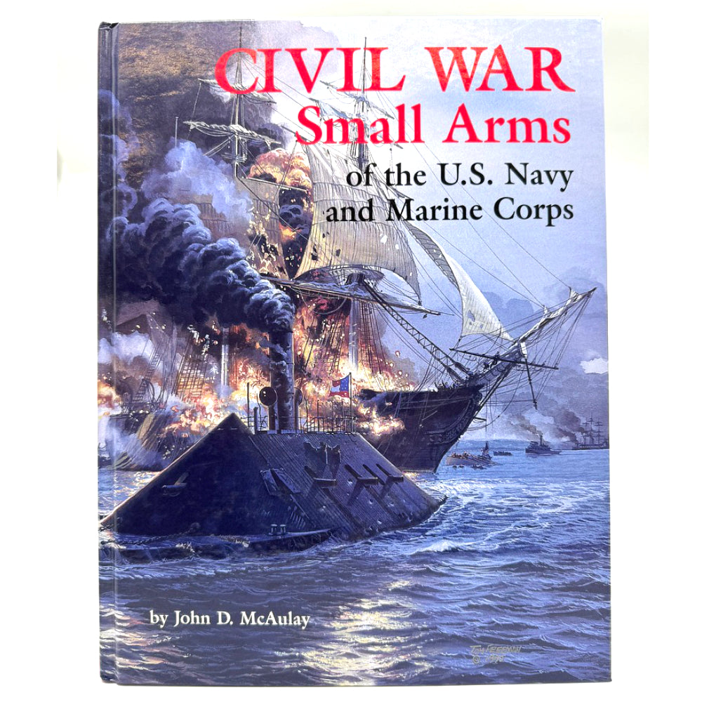 Civil War Small Arms of the U.S. Navy and Marine Corps
