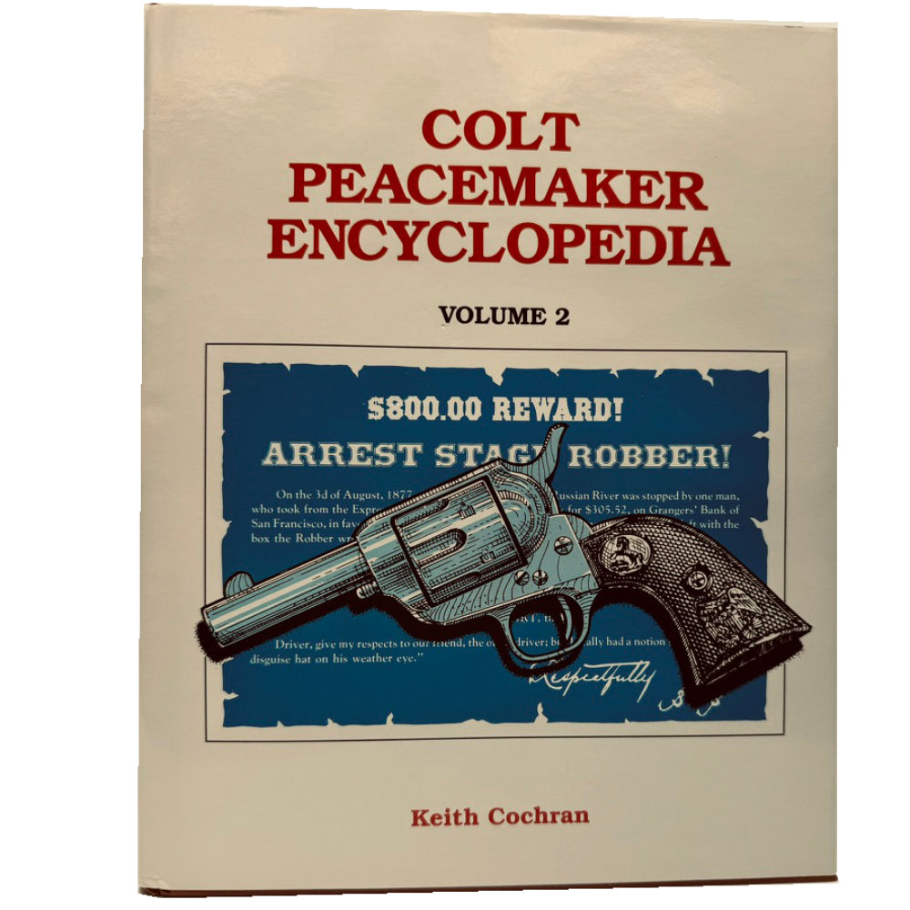 Colt Peacemaker Encyclopedia Volume 2