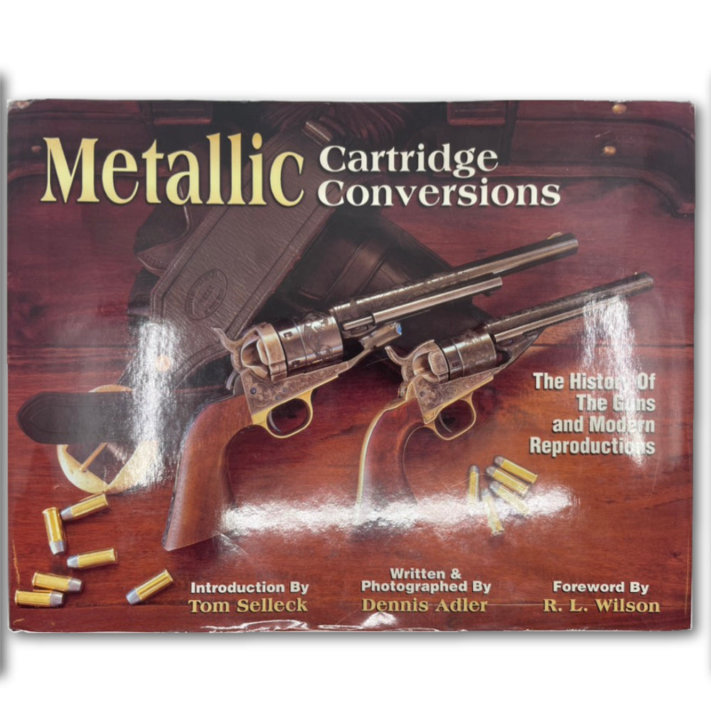 Metallic Cartridge Conversions: The History of the Guns and Modern Reproductions - Canada Brass - 