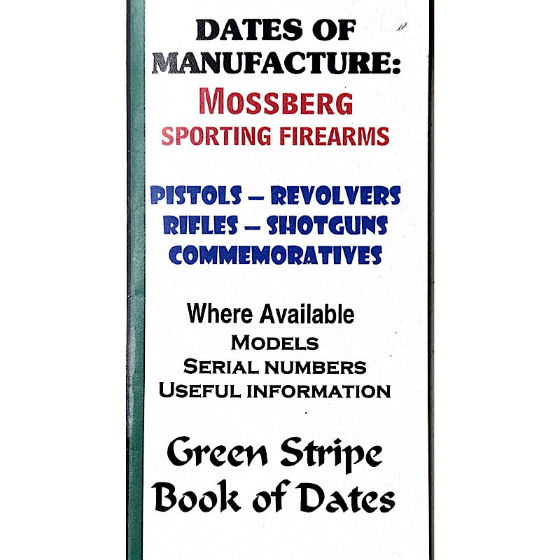 Green Stripe book of dates for Mossberg - Canada Brass - 