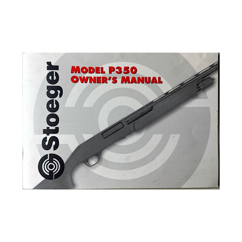 Stoeger Mod P 350 Pump Shotgun Owner's Manual - Canada Brass - 