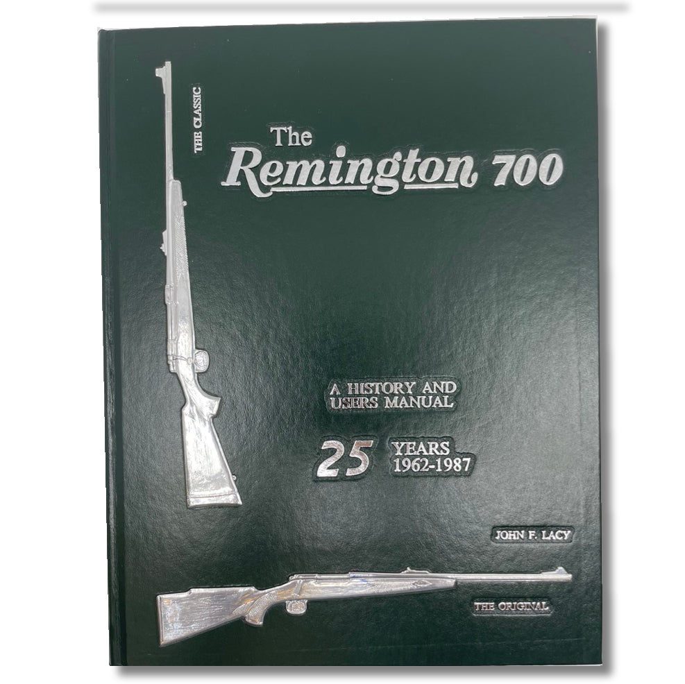 The Remington 700: A History and Users Manual 25 Years 1962-1987 - Canada Brass - 