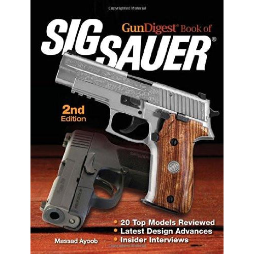 Gun Digest Book of Sig Sauer 2nd ed