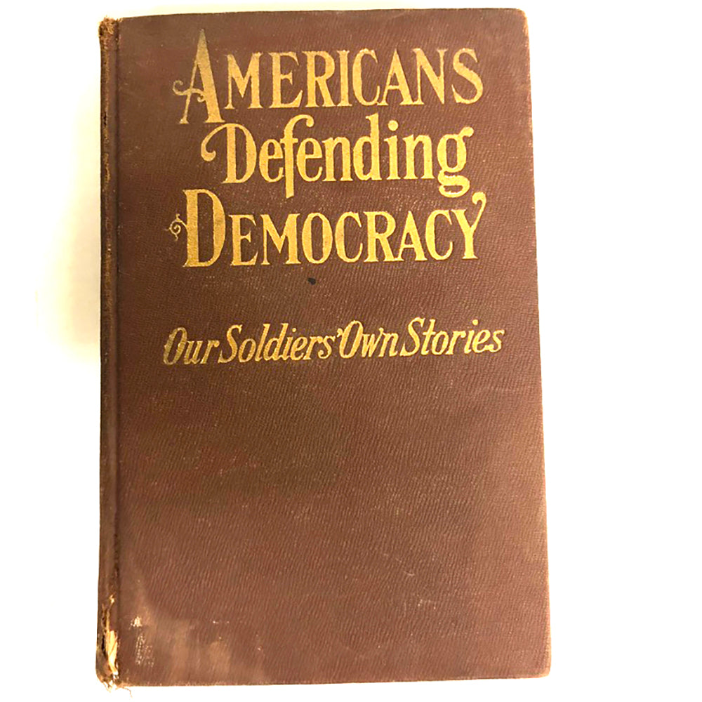 Americans Defending Democracy (Our Soldiers' Own Stories) 1st Edition