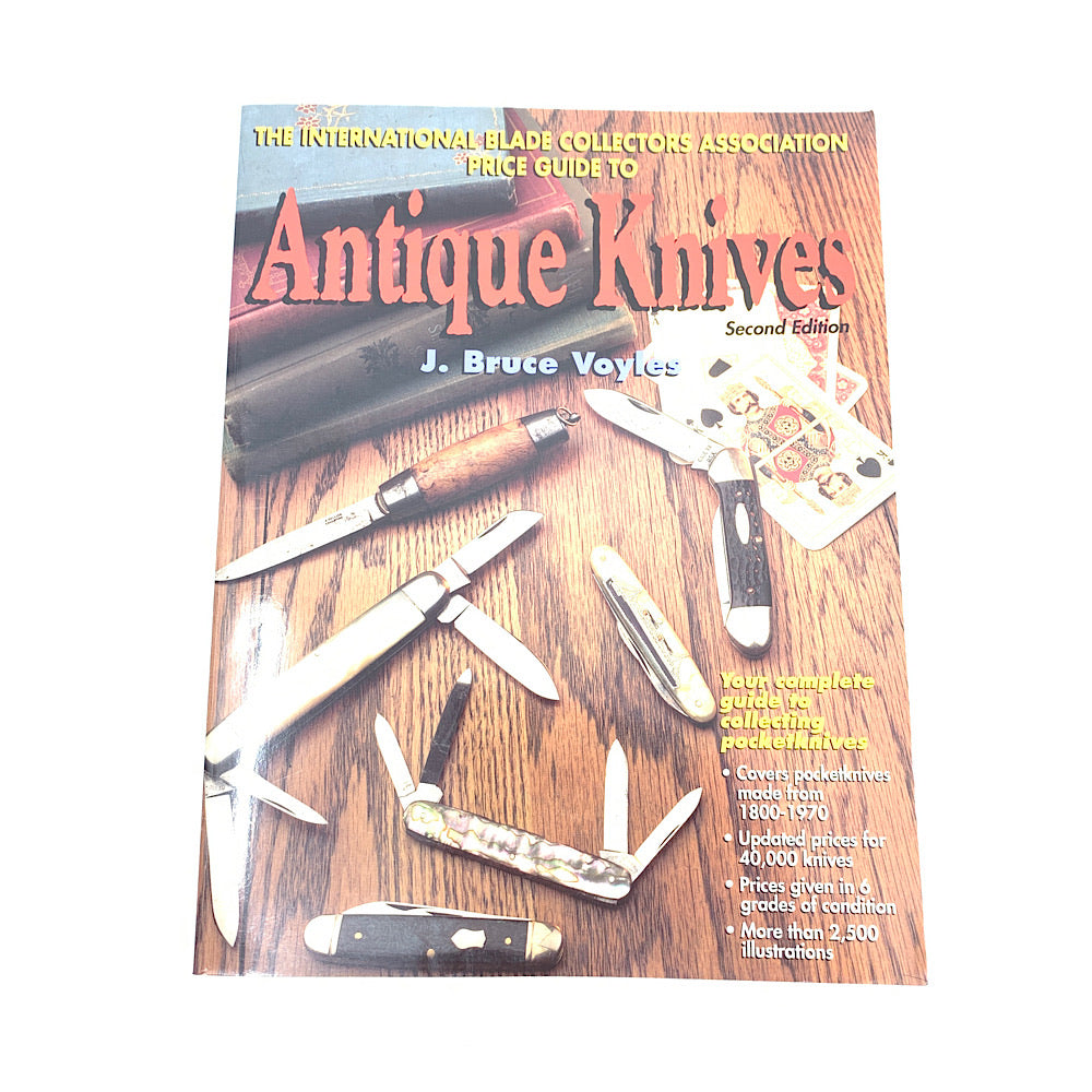 Antique Knives J. Bruce Boyles Cooecting Guide &amp; Value SB 469pgs