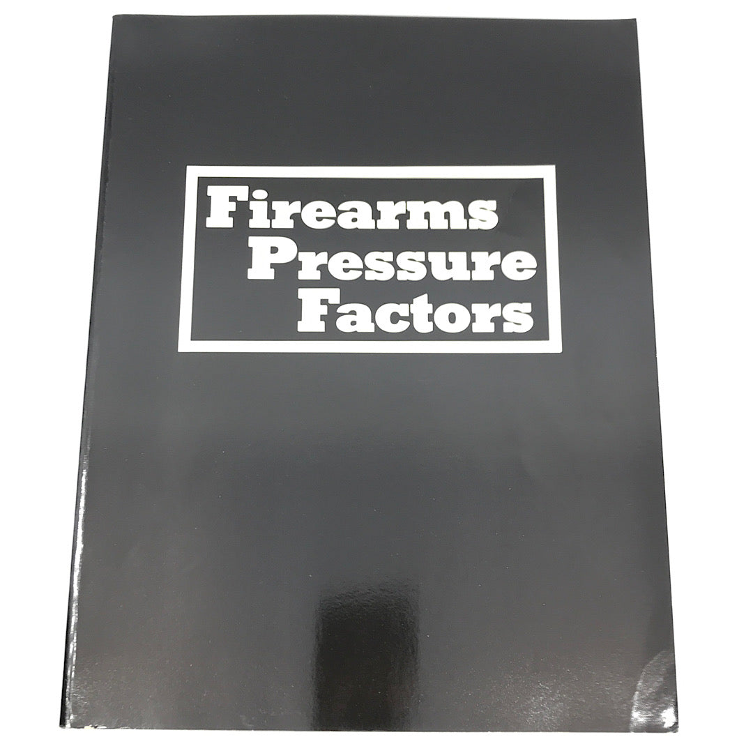 Firearms Pressure Factors S.B. 162 pgs Name inside