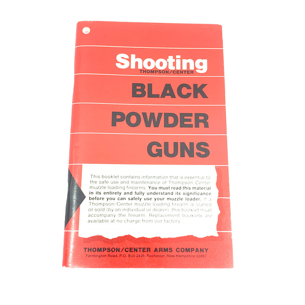 Shooting Black Powder Guns Thompson/Center Arms Company manual