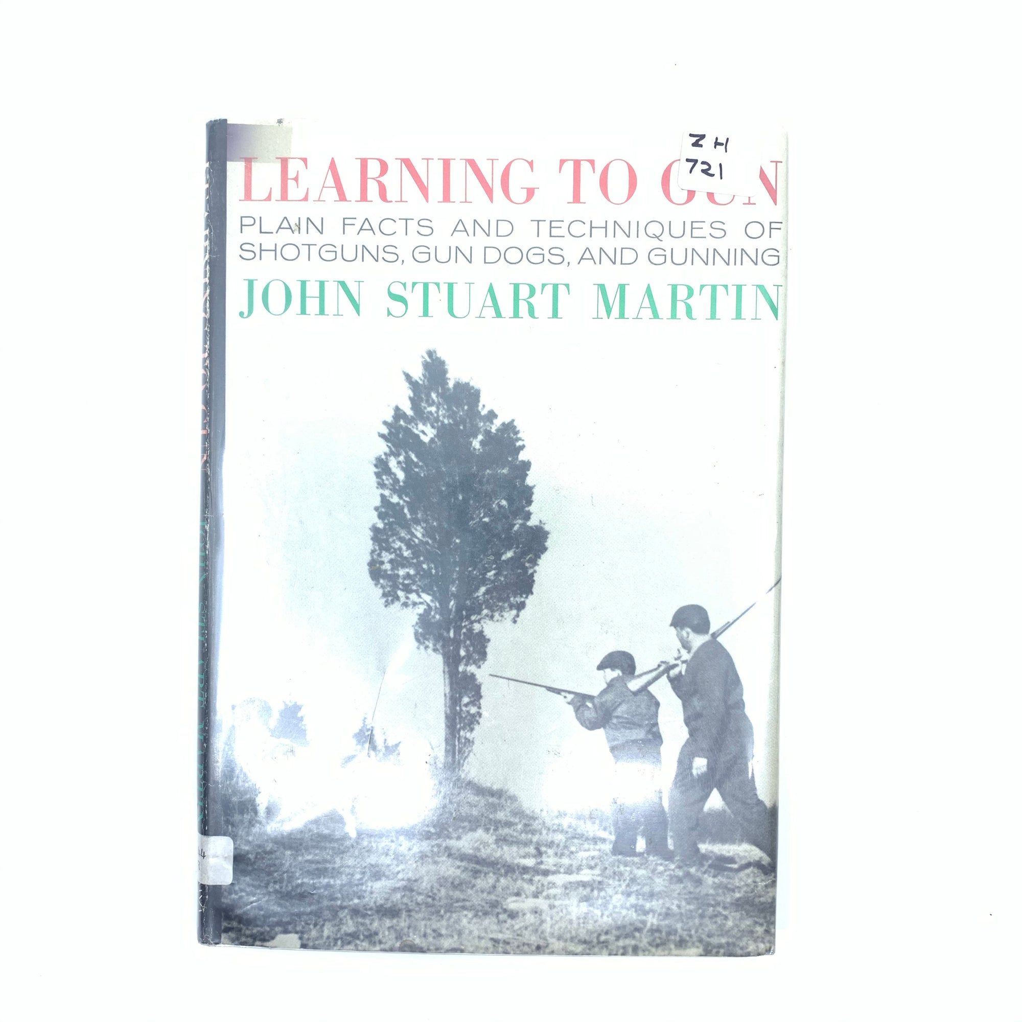 Learing to Gun John Stuart Martin HC Dust Jacket 113 pgs
