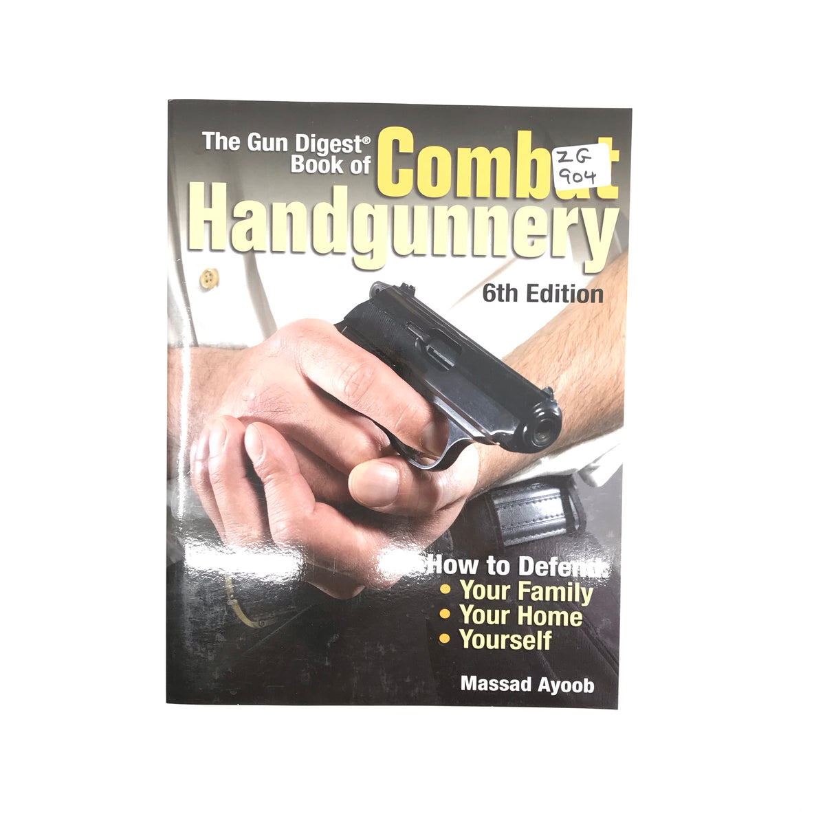 Gun Digest Book Of Combat Handgunnery 6th Edition SB 254pgs