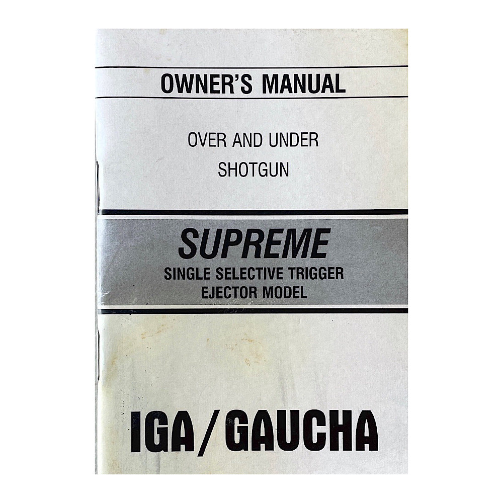 IGA Supreme Single Selective Trigger Over and Under shotgun Owner&#39;s Manual - Canada Brass - 