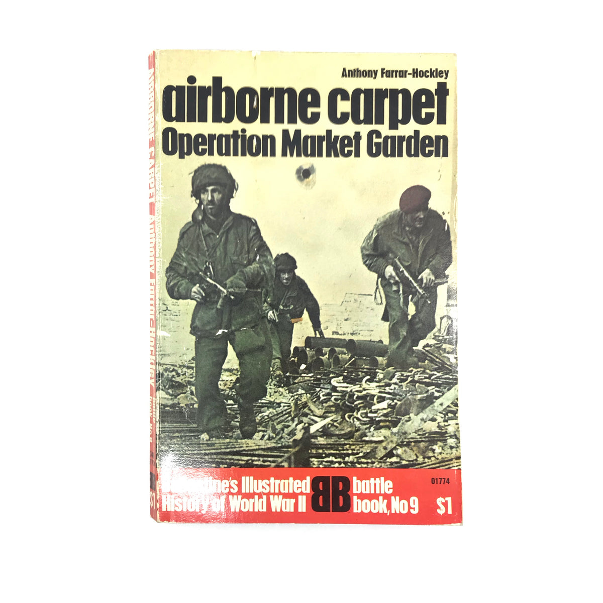Ballantine&#39;s Illustrated History of World War II:Battle Book No9 - Airborne Carpet Operation Market Garden (Anthonly Farrar-Hockley)