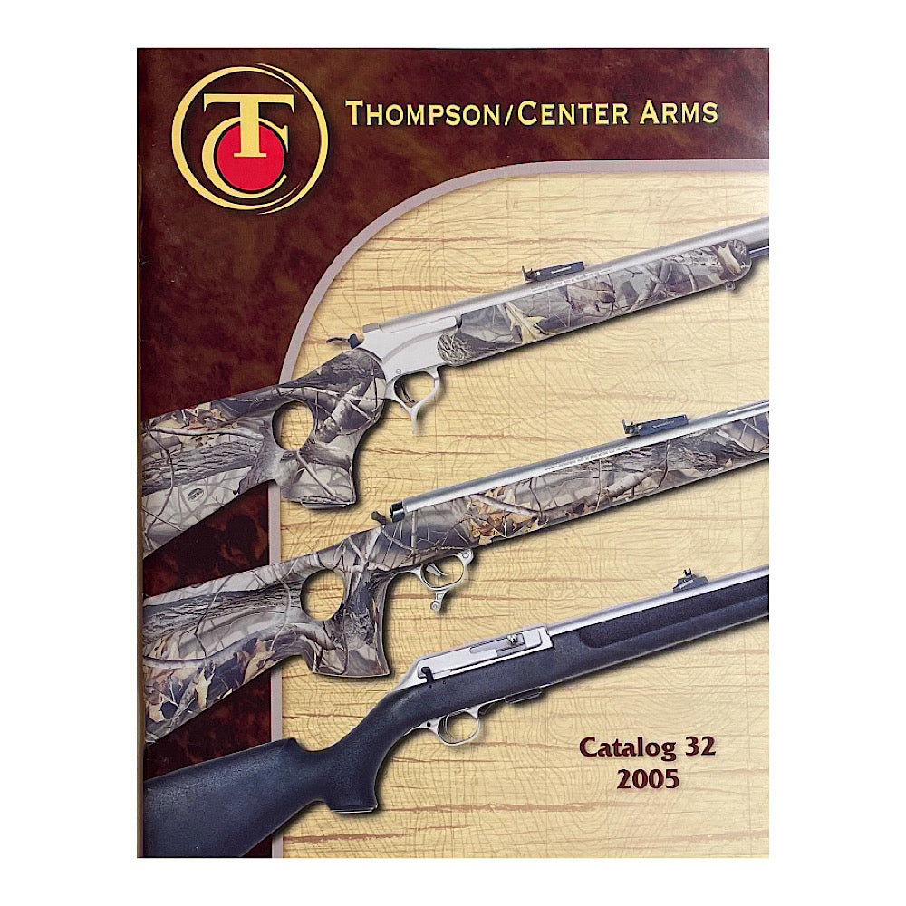 Thompson/ Center Arms Catalog 32 2005 69 pgs - Canada Brass - 