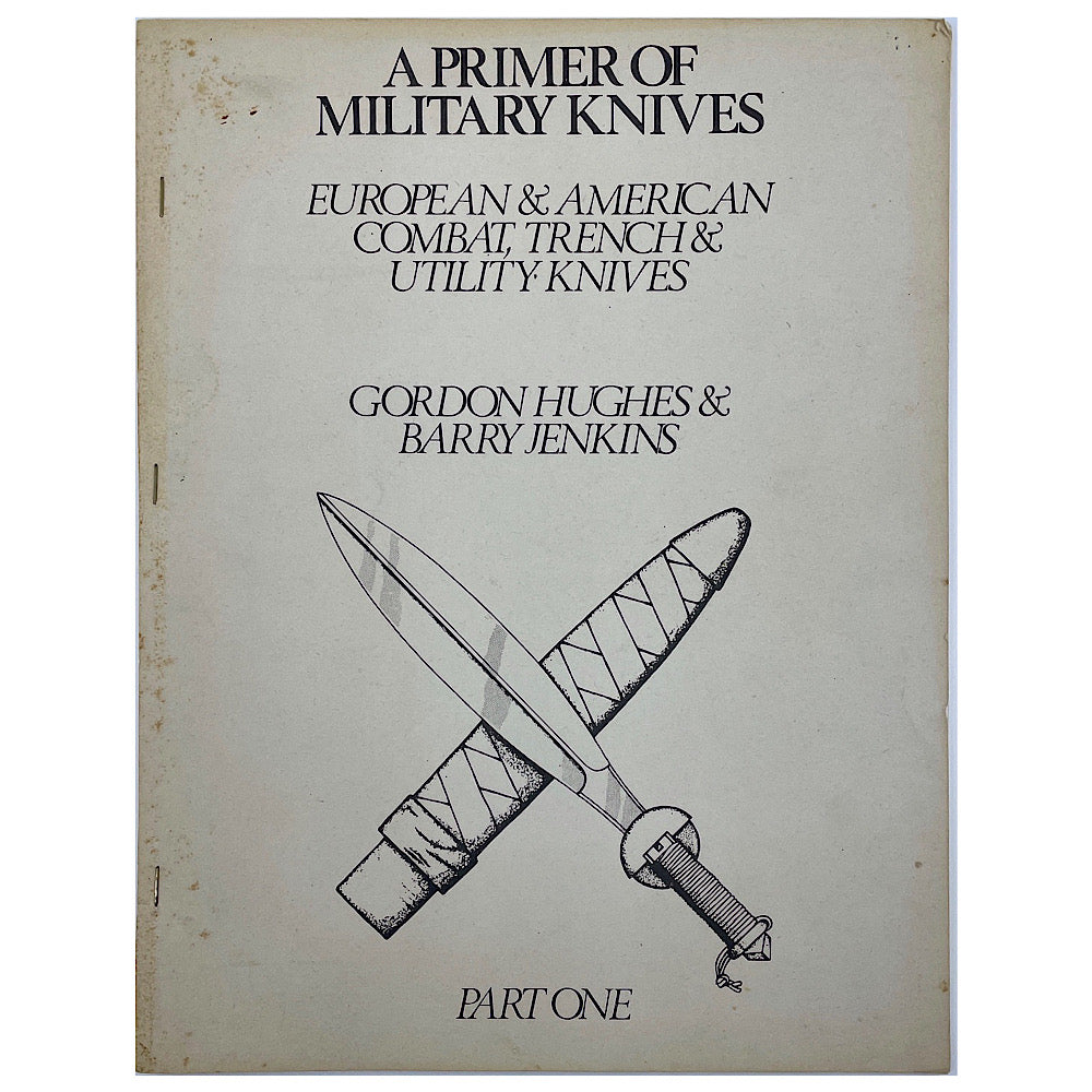 A Primer of Military knives Hughes & Jenkins S.B. 25 pgs