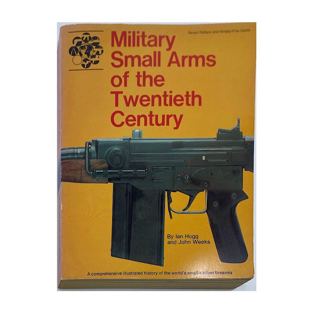 Military Small arms of the Twentieth century Ian Hogg & John Weeks S.B. 280 pgs