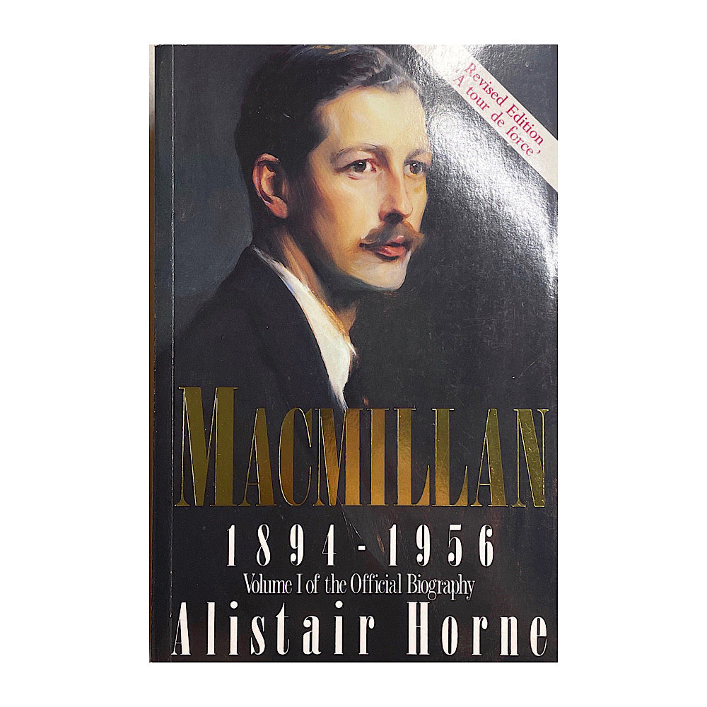 Macmillan 1894-1956 Volume I of the Official Biography Revised Edition S.C. 535 pgs Alistair Horne - Canada Brass - 