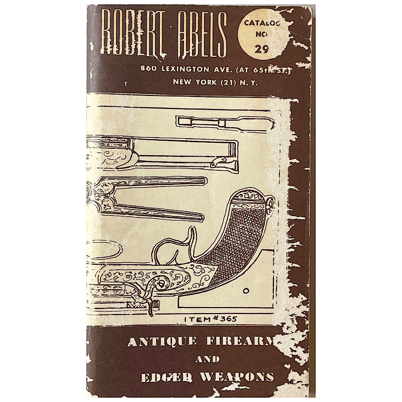 Robert Abels antique firearms &amp; Edged Weapons Catalog No. 29 S.B. 1950 177 pgs, American Antique Rifles and current prices S.B. 70pgs - Canada Brass - 