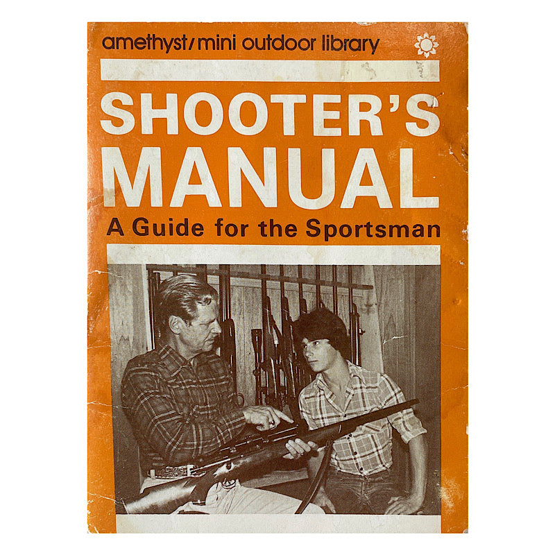 Shooter's Manual a Guide for the Sportsman Lloyd Libke Winchester Canada 1978 - Canada Brass - 