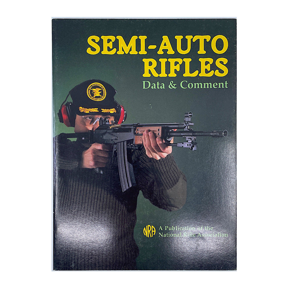 Semi Auto Rifles Data & Commest Robert W. Hannicutt N.R.A. S.B. 156 pgs