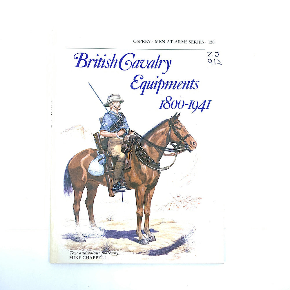 Osprey Man At Arms #138 British Cavalry Equipment’s 1800 To 1941 40 Pages