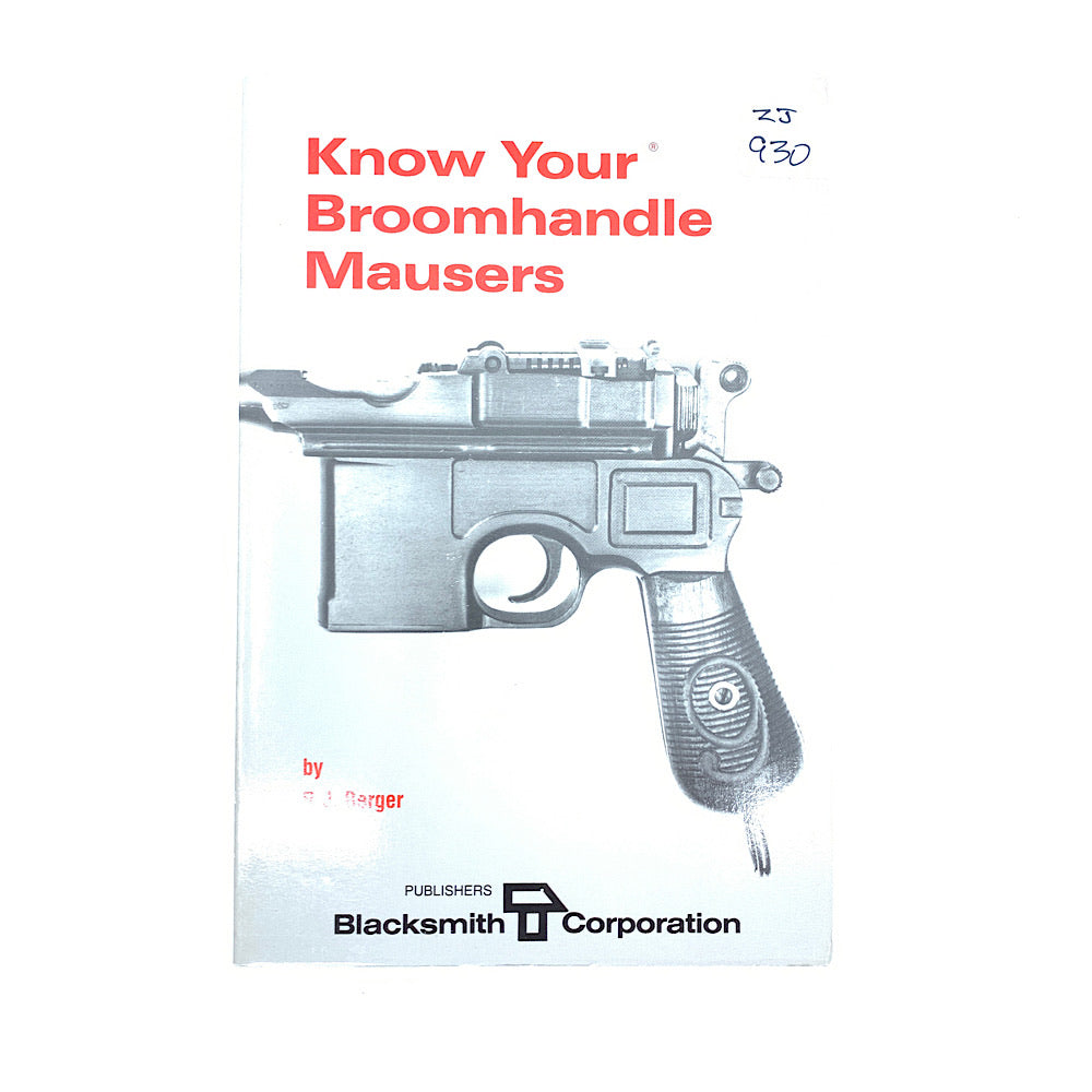 Know Your Broom Handle Mauser&#39;s R.J. Berger 93 Pages