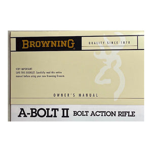 Browning Owner's Manual for A- Bolt II Bolt Action Rifle 13 pgs (flyers and pamphlets included)