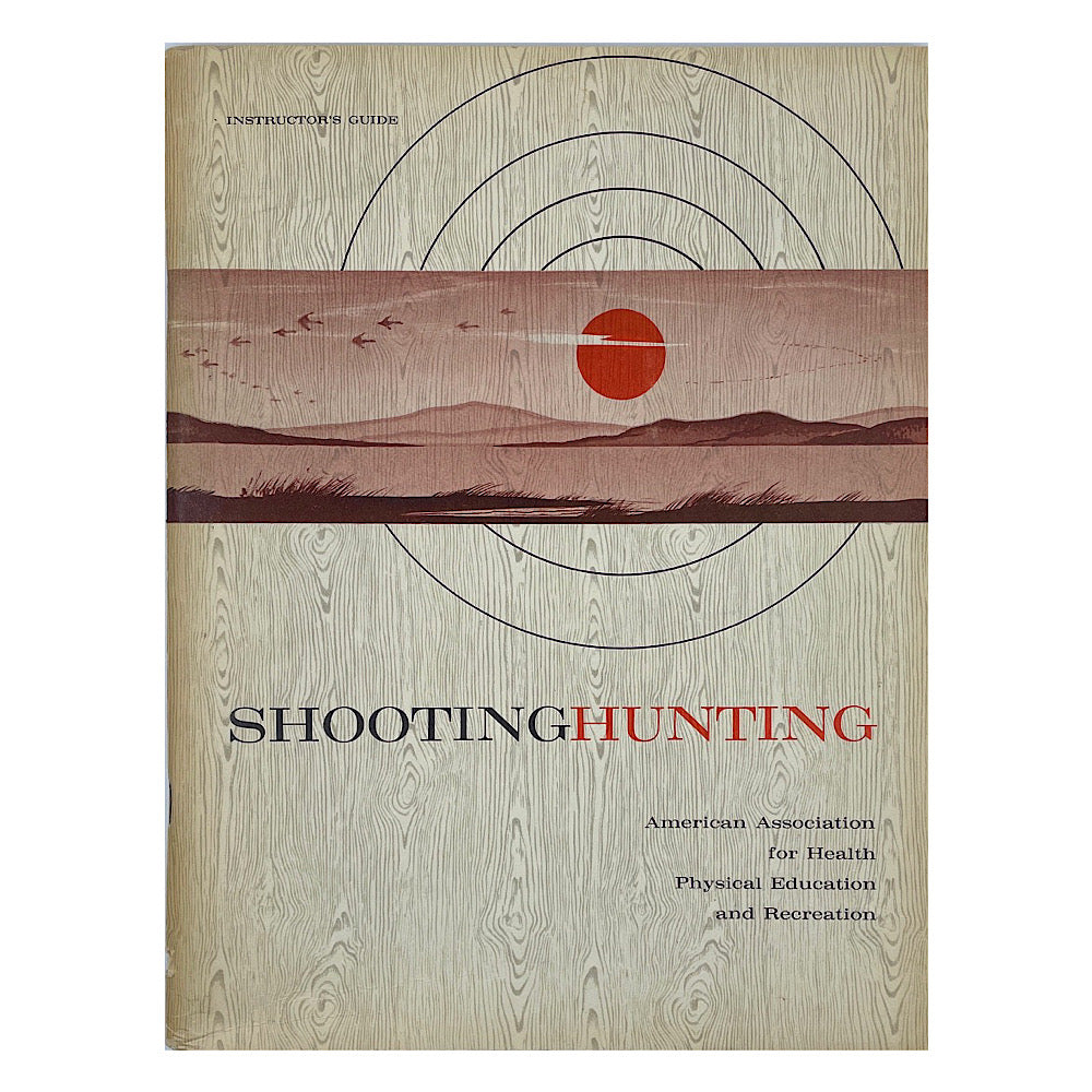 Shooting Hunting Instructors Guide J.W. Smith S.B. 94 pgs 1960 (name plaque on book)