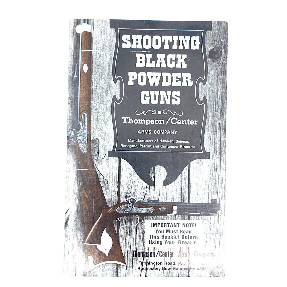 Shooting Black Powder Guns Thompson/Center Arms Company manual
