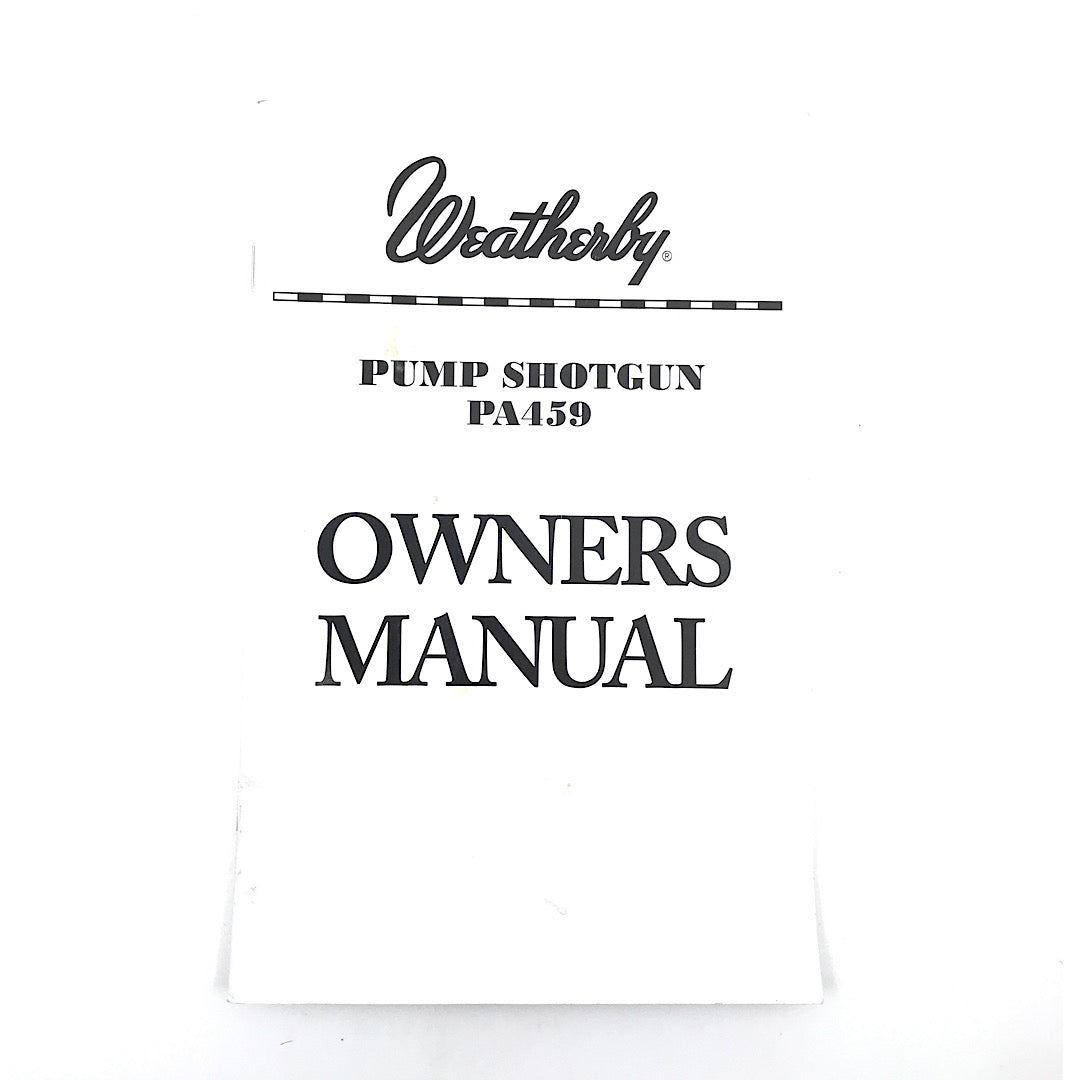 Weatherby PA 459 Pump Shotgun Owner’s Manual &amp; Schematic