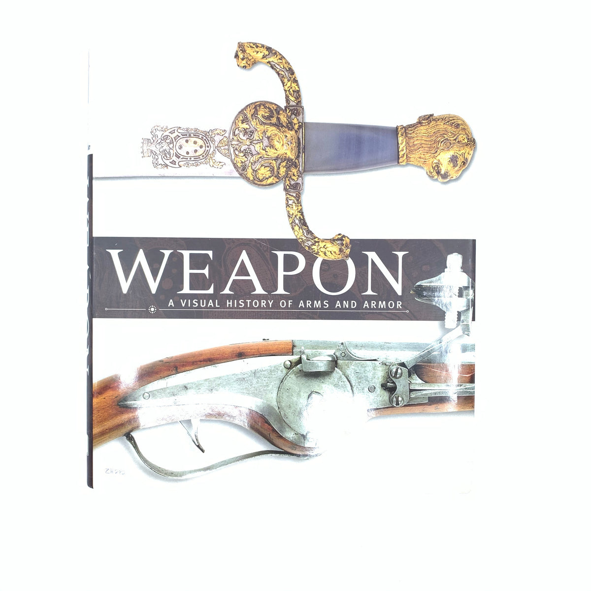 Weapon a Visual History of Arms and Armor HC Editor Paula Regan DK Books 360 pgs