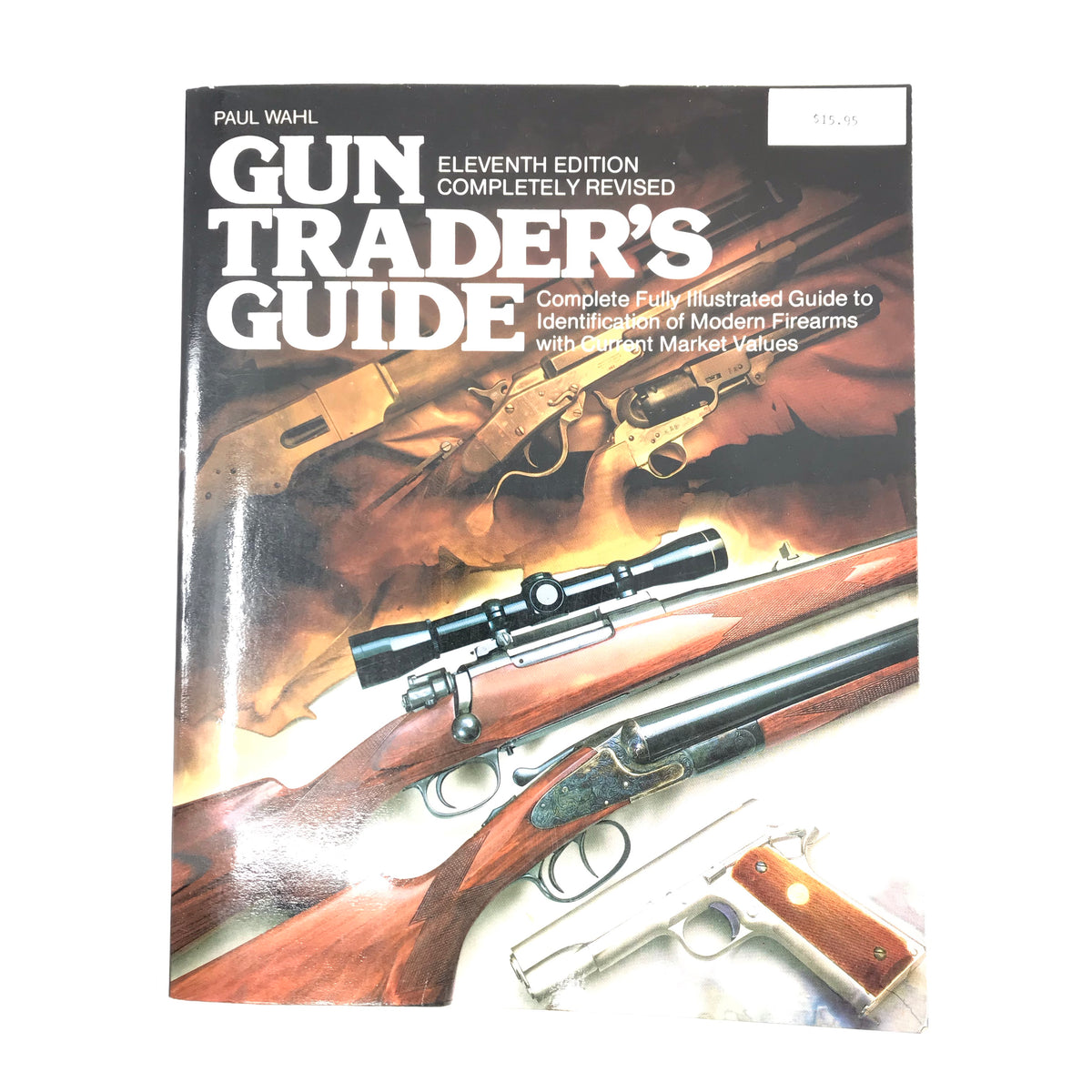 Gun Traders Guide 11th P. Wahl S.B. 416 Pgs