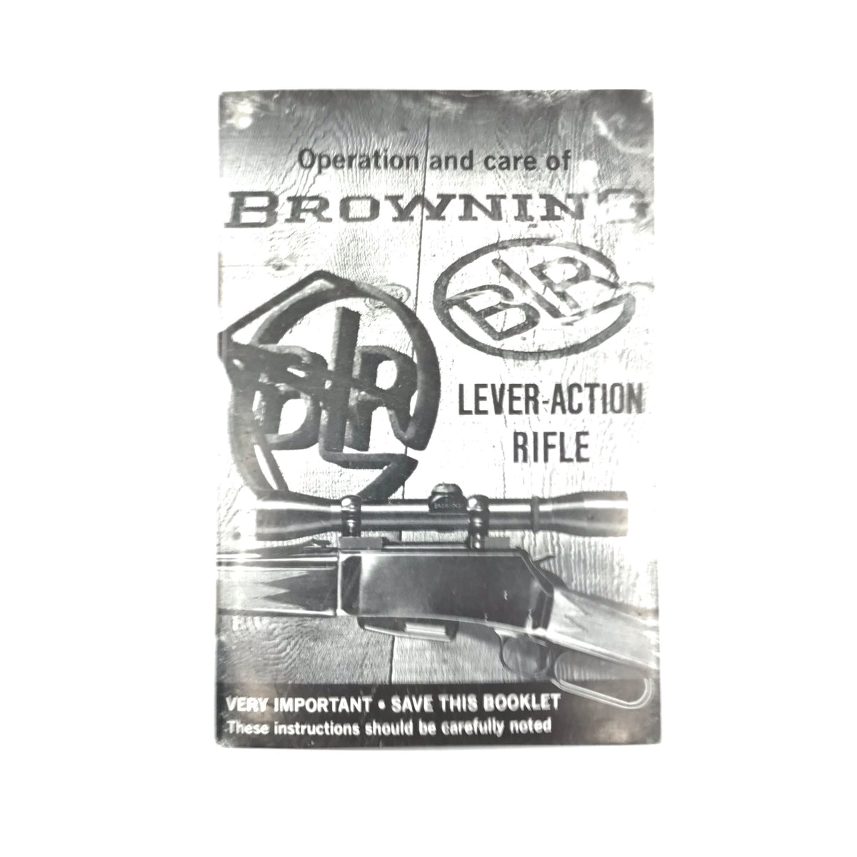 Operation &amp; Care of Browning Lever Action Rifle