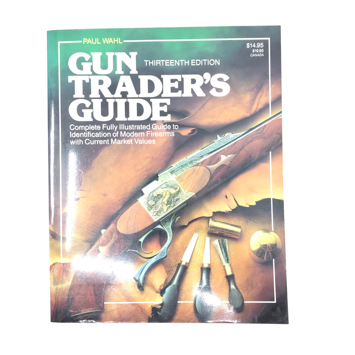 Gun Traders Guide 13th P. Wahl S.B. 493 Pgs